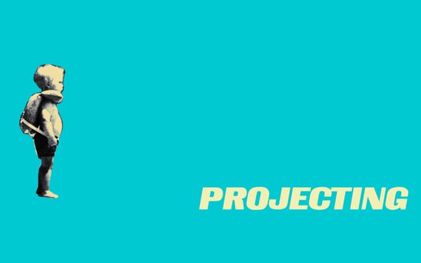 Projecting